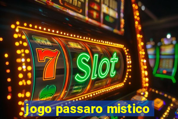 jogo passaro mistico